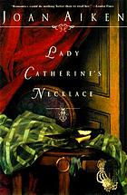 Lady Catherine's necklace
