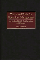 Trends and tools for operations management : an updated guide for executives and managers