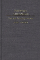 Presidential accountability : new and recurring problems