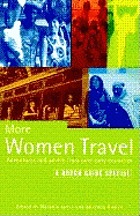 More women travel : adventures and advice from more than 60 countries