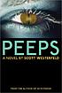 Peeps : a novel von Scott Westerfeld