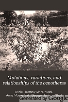Mutations, variations, and relationships of the oenotheras,