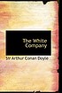 The white company de Arthur Conan Doyle, Sir
