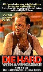 Die hard with a vengeance : a novel