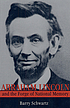 Abraham Lincoln and the forge of national memory by Barry Schwartz