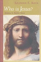 Who is Jesus? : history in perfect tense