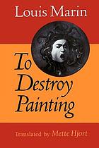 To destroy painting