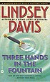 Three hands in the fountain de Lindsey Davis