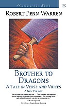 Brother to dragons : a tale in verse and voices