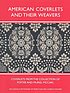 American coverlets and their weavers : coverlets... 著者： Clarita Anderson
