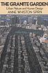 The granite garden : urban nature and human design