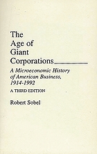 The age of giant corporations : a microeconomic history of American business, 1914-1992