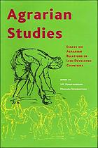 Agrarian studies : essays on agrarian relations in less-developed countries