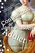 Confessions of a Jane Austen addict : a novel door Laurie Viera Rigler