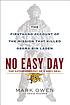 No easy day : the autobiography of a Navy SEAL : the firsthand account of the mission that killed Osama Bin Laden