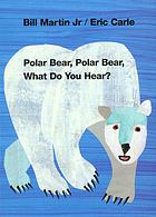 Polar bear, polar bear, what do you hear?