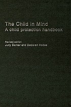 The child in mind : a child protection handbook