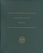 National Labor Relations Board casehandling manual.