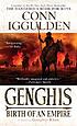 Genghis : birth of an empire by  Conn Iggulden 
