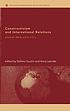 Constructivism and international relations : Alexander Wendt and his critics