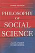 Philosophy of social science by  Alexander Rosenberg 