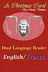 A Christmas Carol - Dual Language Reader (English/French).... 著者：  Charles Dickens 