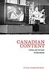 Canadian content : culture and the quest for nationhood 著者：  Ryan Edwardson 