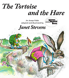 The tortoise and the hare : an Aesop fable