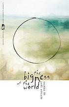 The bigness of the world : stories