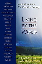 Living by the Word : meditations from the christian century