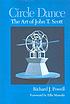 Circle dance : the art of John T. Scott by  Richard J Powell 