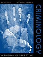 Criminology : a global perspective