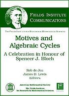 Motives and algebraic cycles : a celebration in honour of Spencer J. Bloch