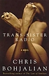 Trans-Sister radio de Christopher A Bohjalian