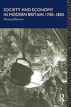 Society and economy in modern Britain, 1700-1850