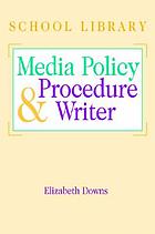 The school library media specialist's policy & procedure writer