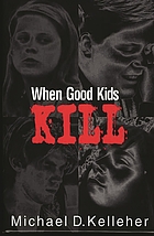 When good kids kill