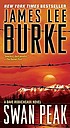 Swan Peak : a Dave Robicheaux novel by  James Lee Burke 