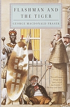 Flashman and the tiger and other extracts from the Flashman papers
