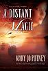 A distant magic 著者：  Mary Jo Putney 