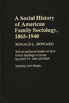 A social history of American family sociology, 1865-1940