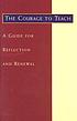 The courage to teach : a guide for reflection and renewal