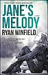 Jane's melody : a novel by  Ryan Winfield 