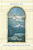 Two bits : the cultural significance of free software