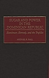 Sugar and power in the Dominican Republic : Eisenhower,... door Michael R Hall