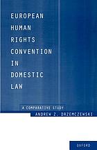 European human rights convention in domestic law : a comparative study