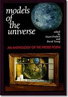 Models of the universe : an anthology of the prose poem
