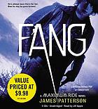 Fang: A Maximum Ride Novel