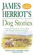 James Herriot's dog stories. by James Herriot