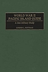 World War II Pacific island guide : a geo-military... 著者： Gordon L Rottman